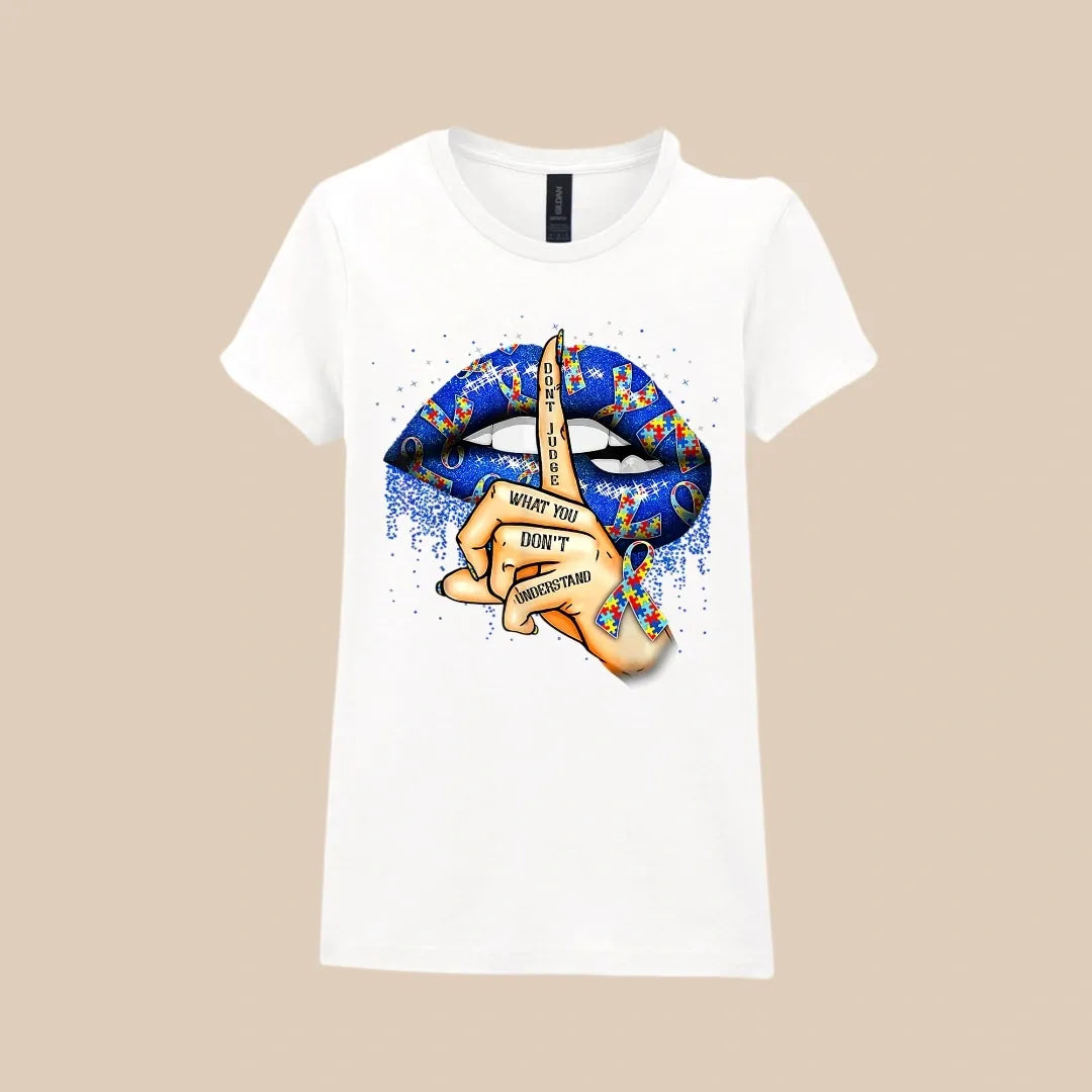Don't Judge What You Don't Understand T-shirt