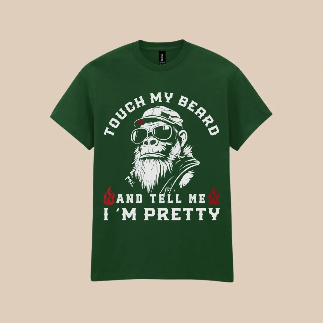 Touch My Beard And Tell Me I'm Pretty