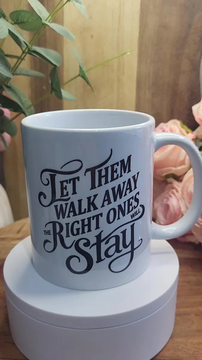 Inspirational Mug & Coaster Gift Set - "The Right Ones Will Stay"