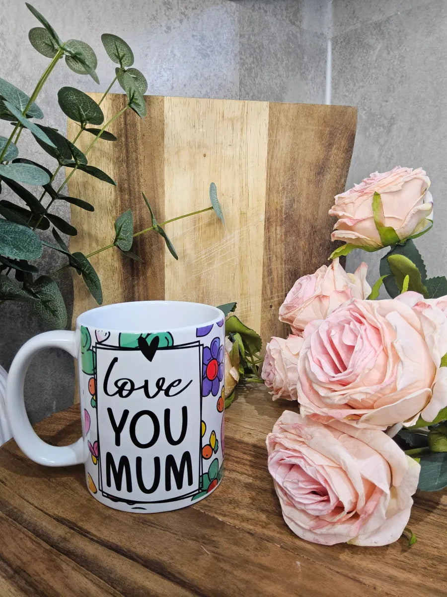Love You Mum Mug: Floral Ceramic Coffee Mug