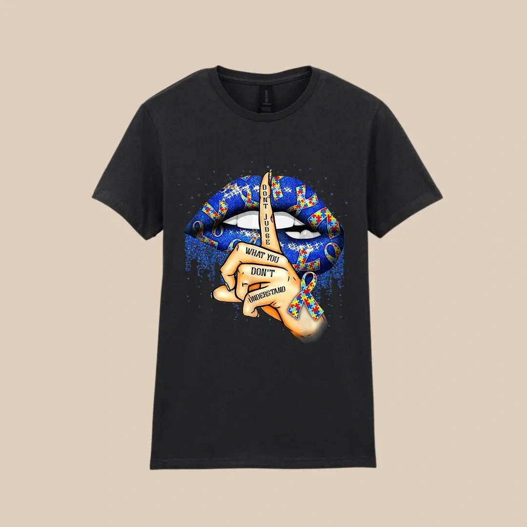 Don't Judge What You Don't Understand T-shirt